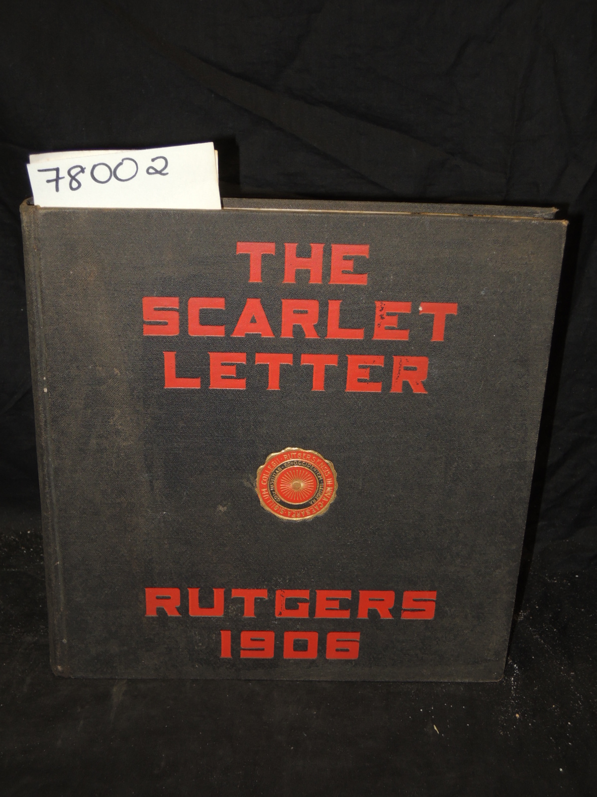 Rutgers, College: The Scarlet Letter. Class of 1906 Yearbook