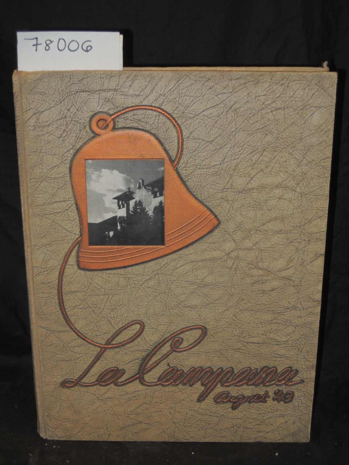 Dvorak, Evelyn: LA CAMPANA  AUGUST 1943 YEARBOOK