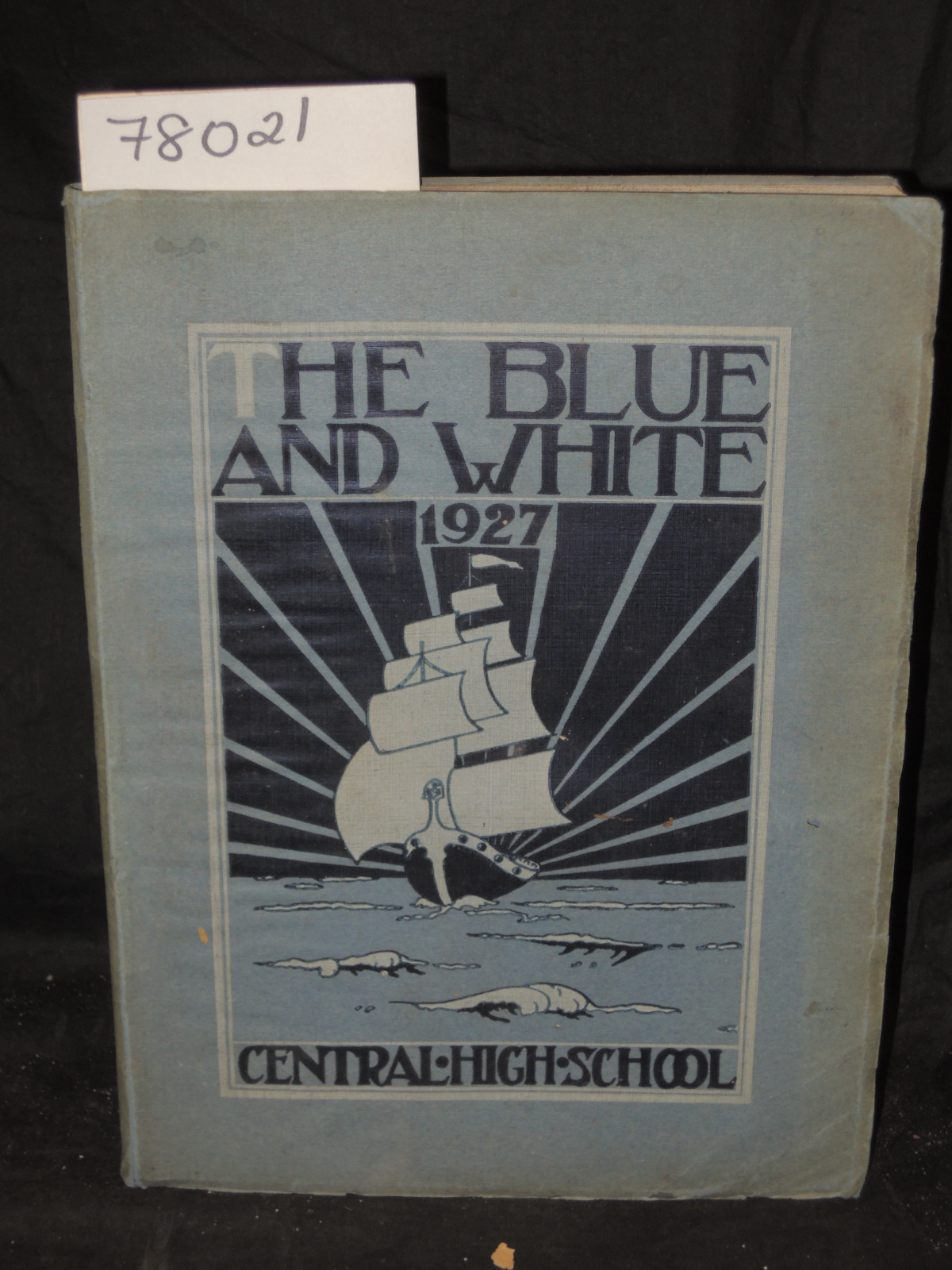 CENTRAL HIGH SCHOOL SPRINGFIELD, MASS: THE BLUE AND WHITE YEARBOOK