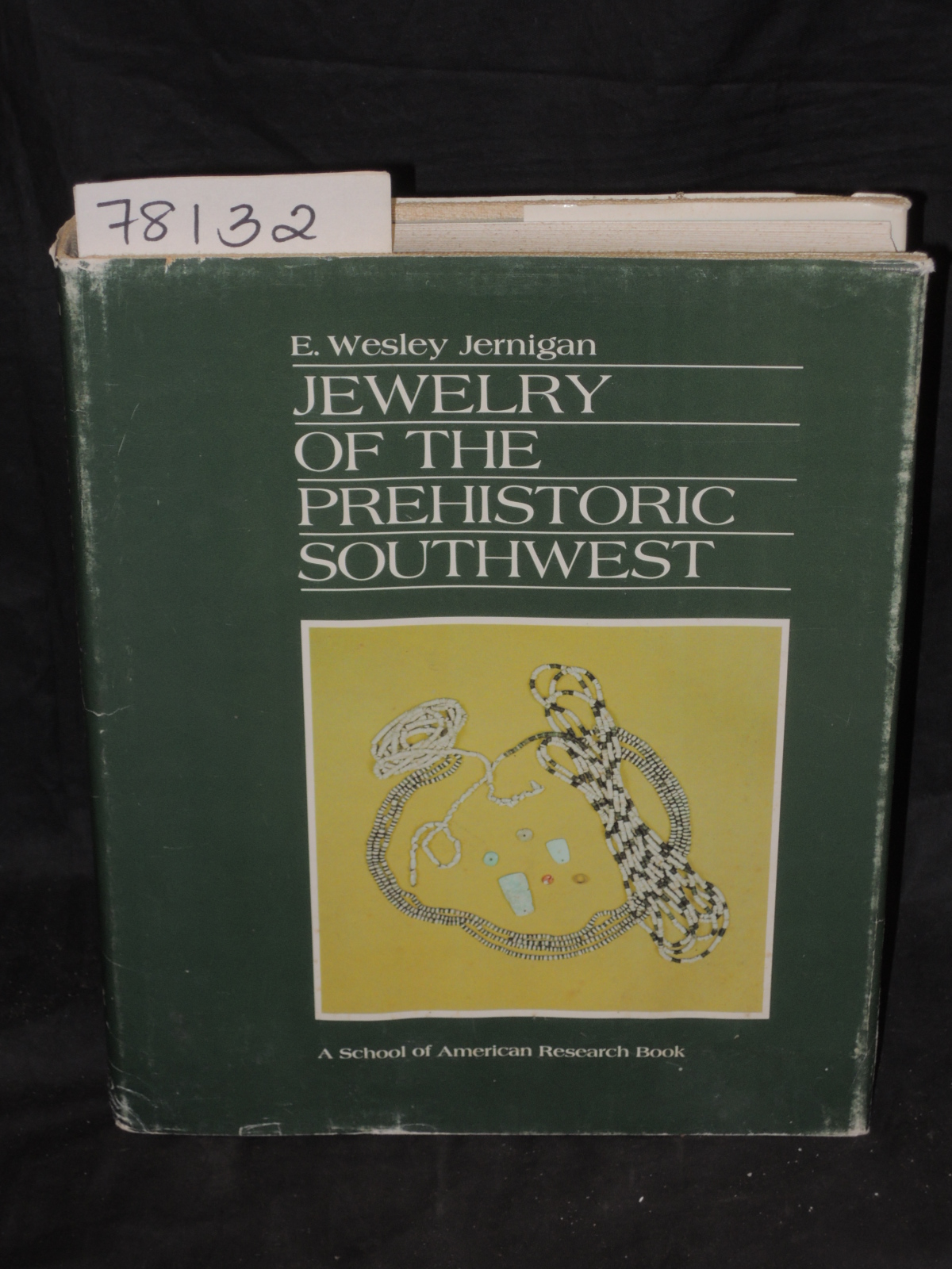 Jernigan, E. Wesley: JEWELRY OF THE PREHISTORIC SOUTHWEST