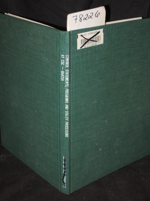 Bhatia, Kiran: CONTROL STATEMENTS, PROGRAMS AND UTILITY PROCESSORS AT CSC