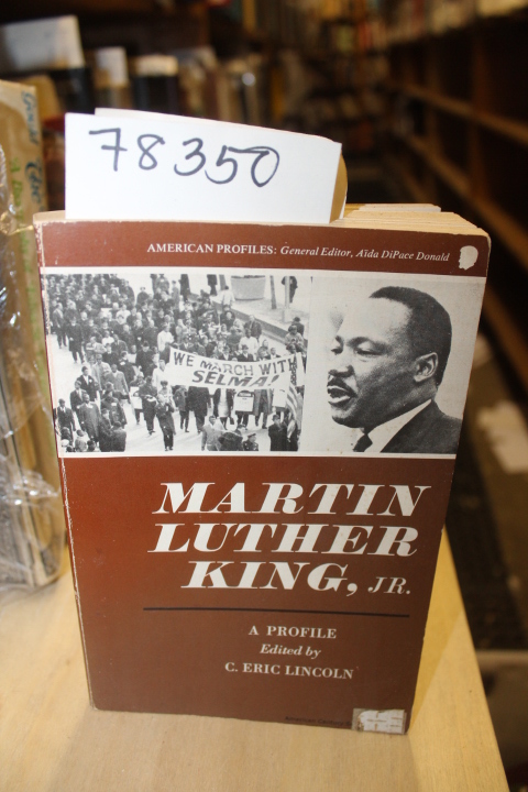 C. ERIC LINCOLN: MARTIN LUTHER KING, JR