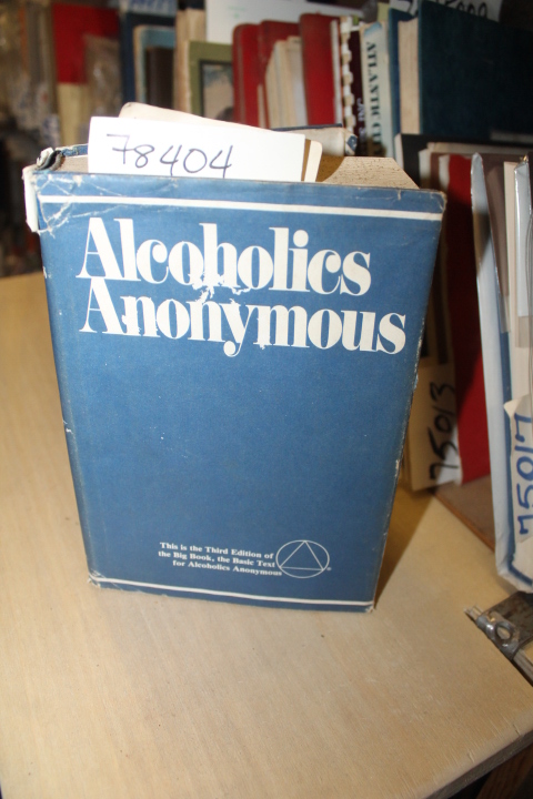 Alcoholics Anonymous: Alcoholics Anonymous, The Story of: How Many Thousands ...