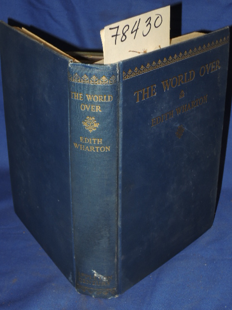 Wharton, Edith: THE WORLD OVER