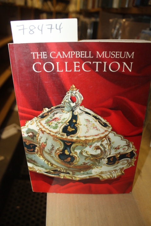 CAMPBELL MUSEUM: THE CAMPBELL MUSEUM COLLECTION:  a collection of tureens, bo...