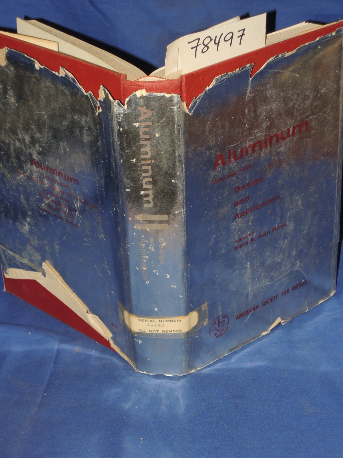 Van Horn, Kent R,: ALUMINUM: VOLUME TWO DESIGN AND APPLICATION