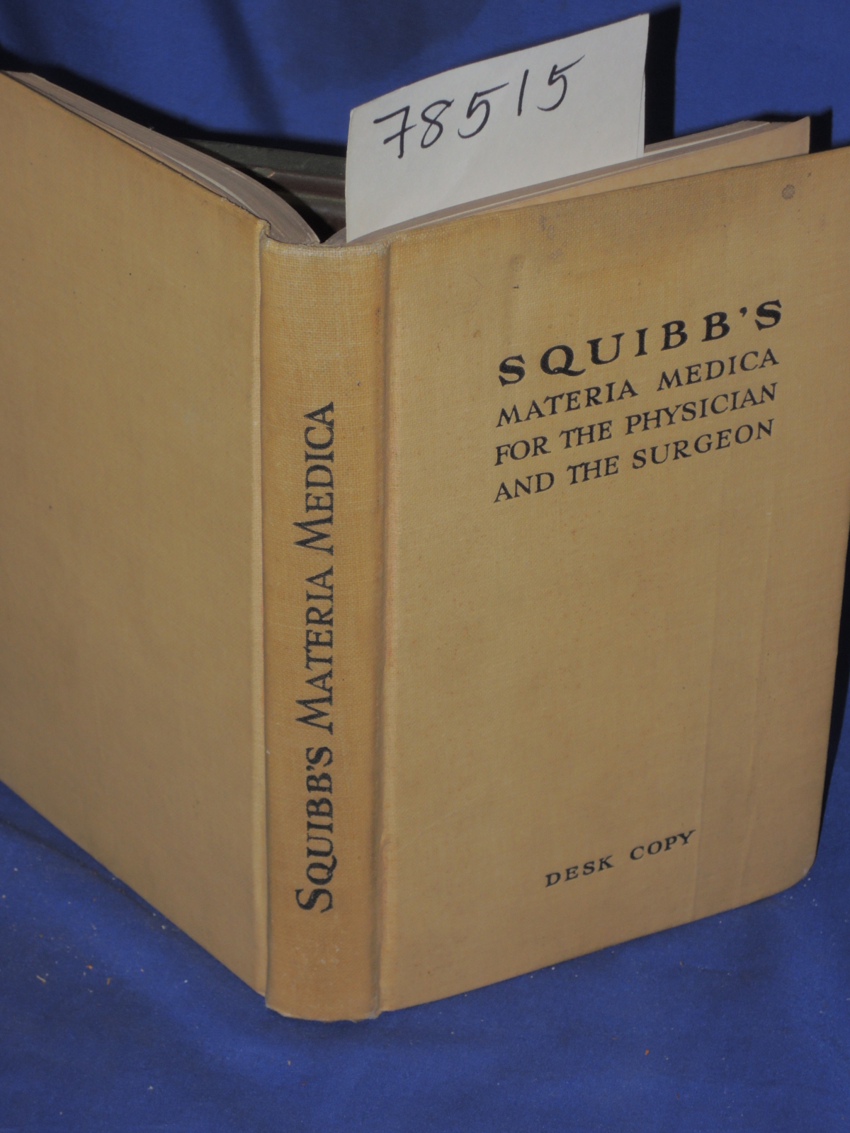 Medical Department: Squibb's Materia Medica For The Physican And The Surgeon