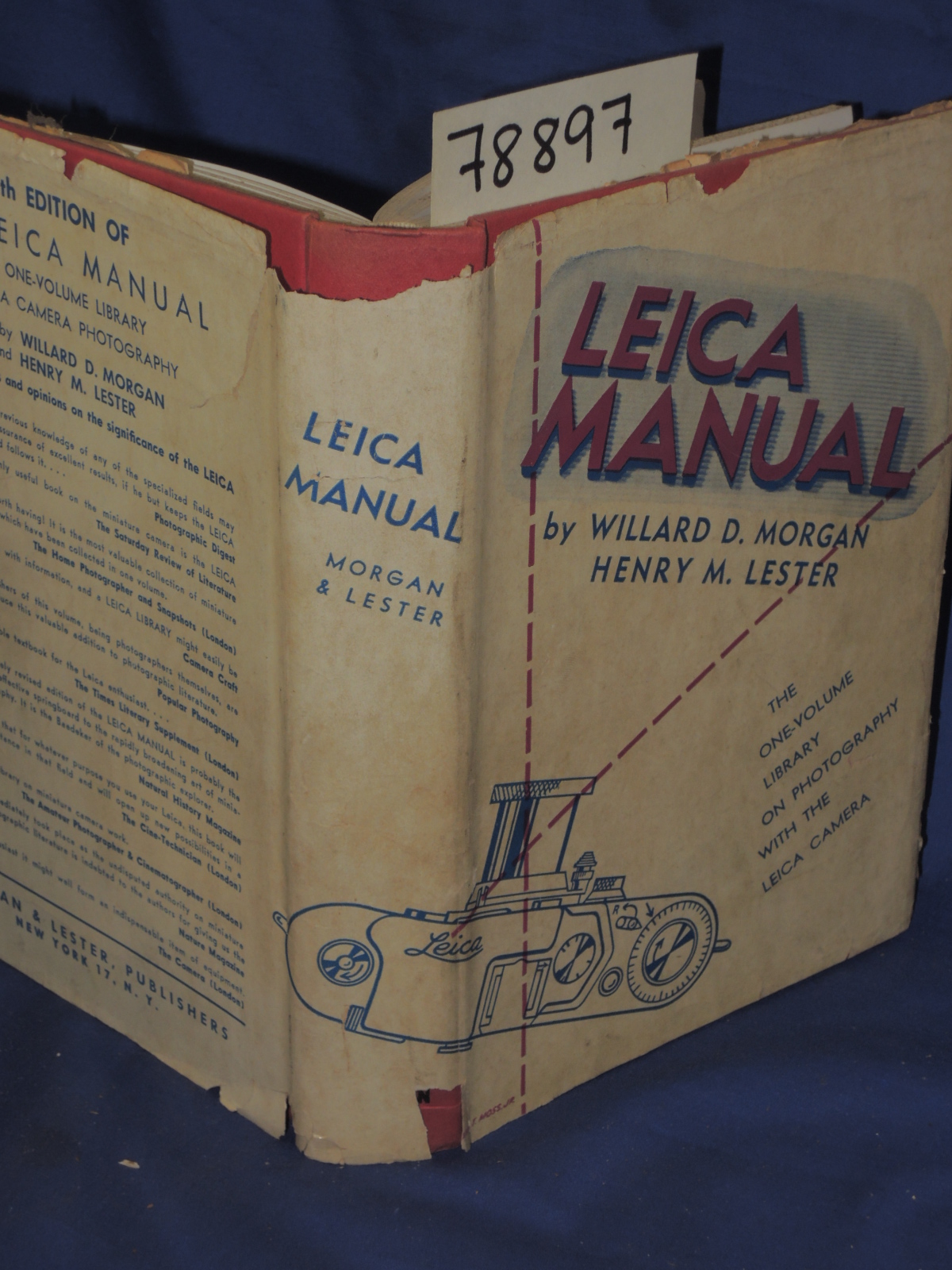 Morgan, Willard D. and Henry M. Lester: Leica Manual. The One - volume Librar...