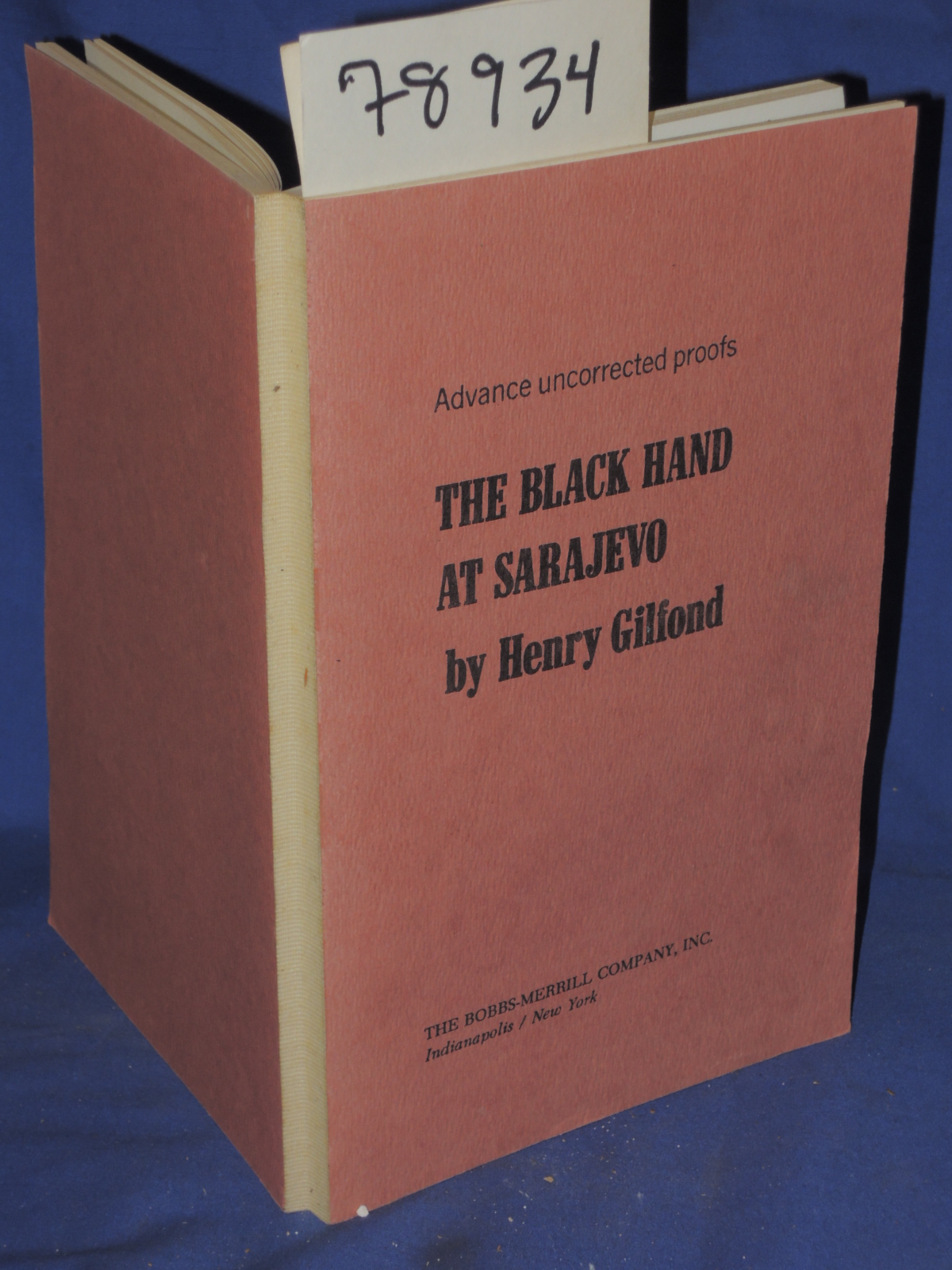 Gilfond, Henry: THE BLACK HAND AT SARAJEVO:  Advance Uncorrected Proofs