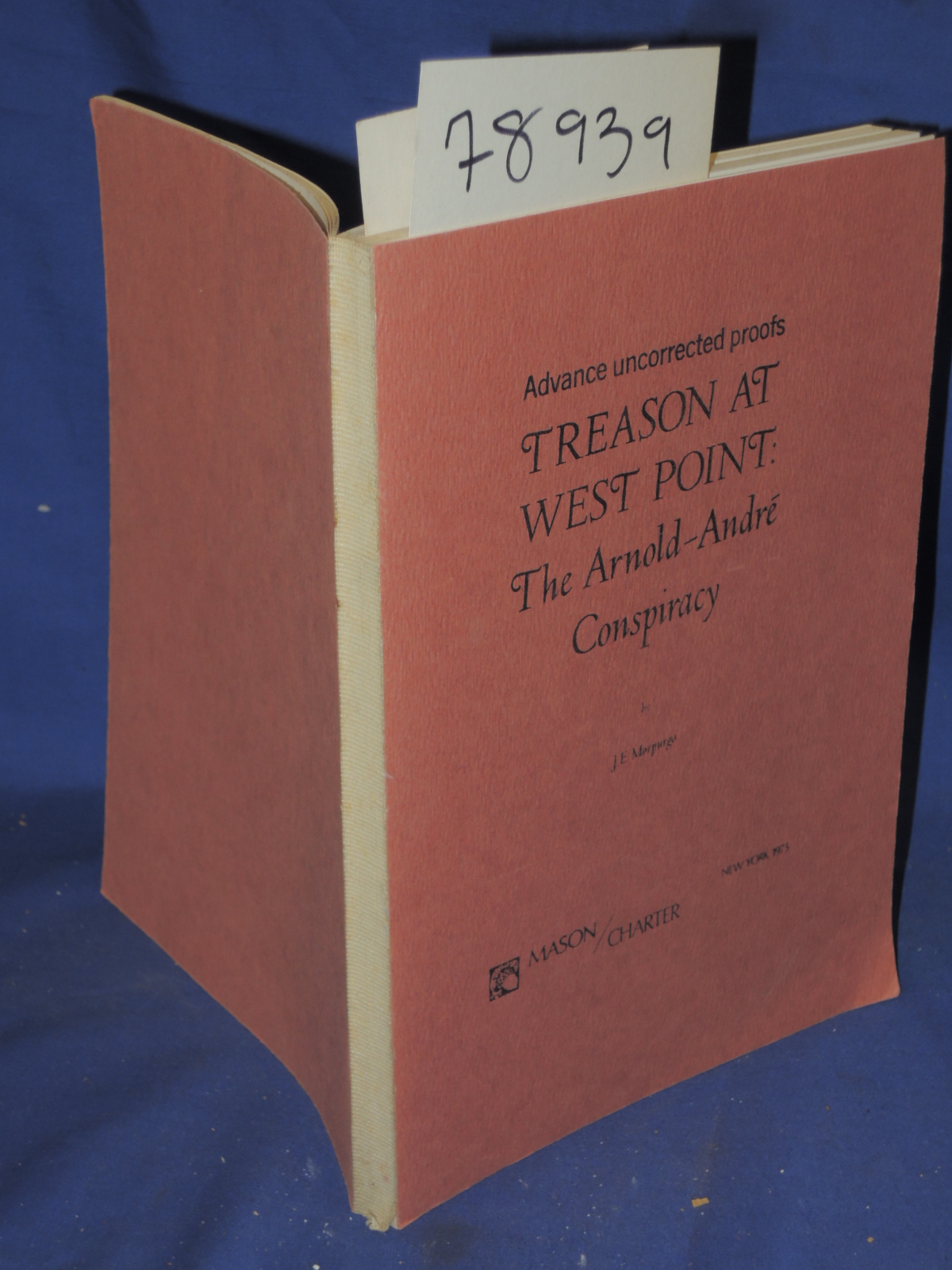 Morpurgo, J.E.: Treason at West Point:  The Arnold-Andre Conspiracy:  Advance...