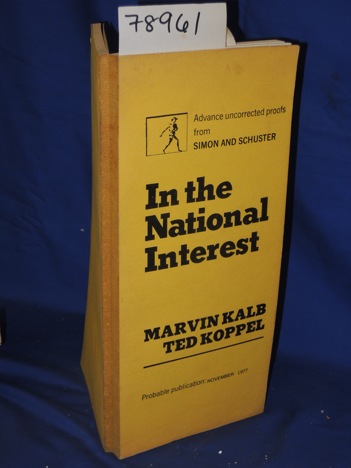 Kalb, Marvin; Koppel, Ted: IN THE NATIONAL INTERESTAdvanced Uncorrected Proof