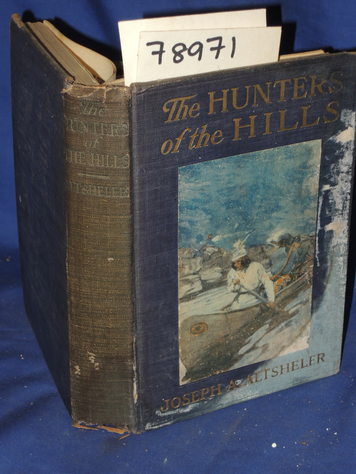 Altsheler, Joseph A.: THE HUNTERS OF THE HILLS A STORY OF THE GREAT FRENCH AN...