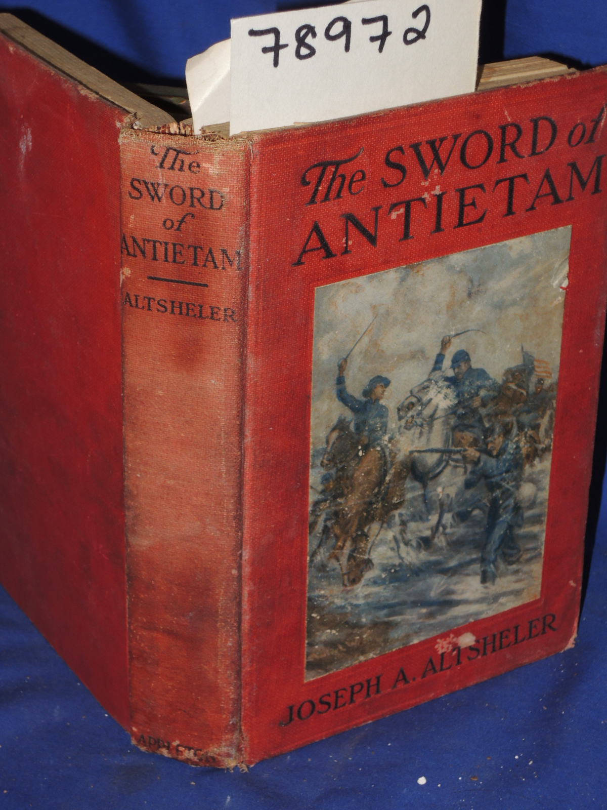 Altsheler, Joseph A.: THE SWORD OF ANTIETAM   A STORY OF THE NATION\'S CRISIS
