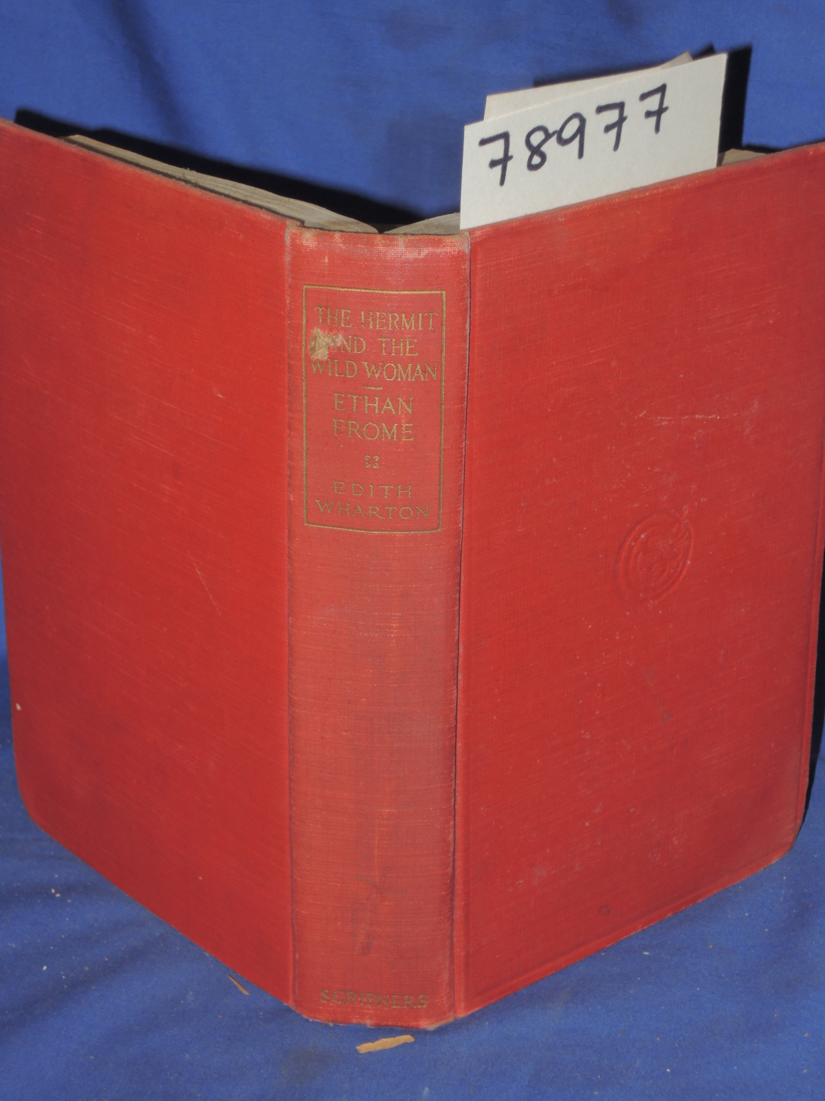 Wharton, Edith: THE HERMIT AND THE WILD WOMAN AND OTHER STORIES;    ETHAN FROME
