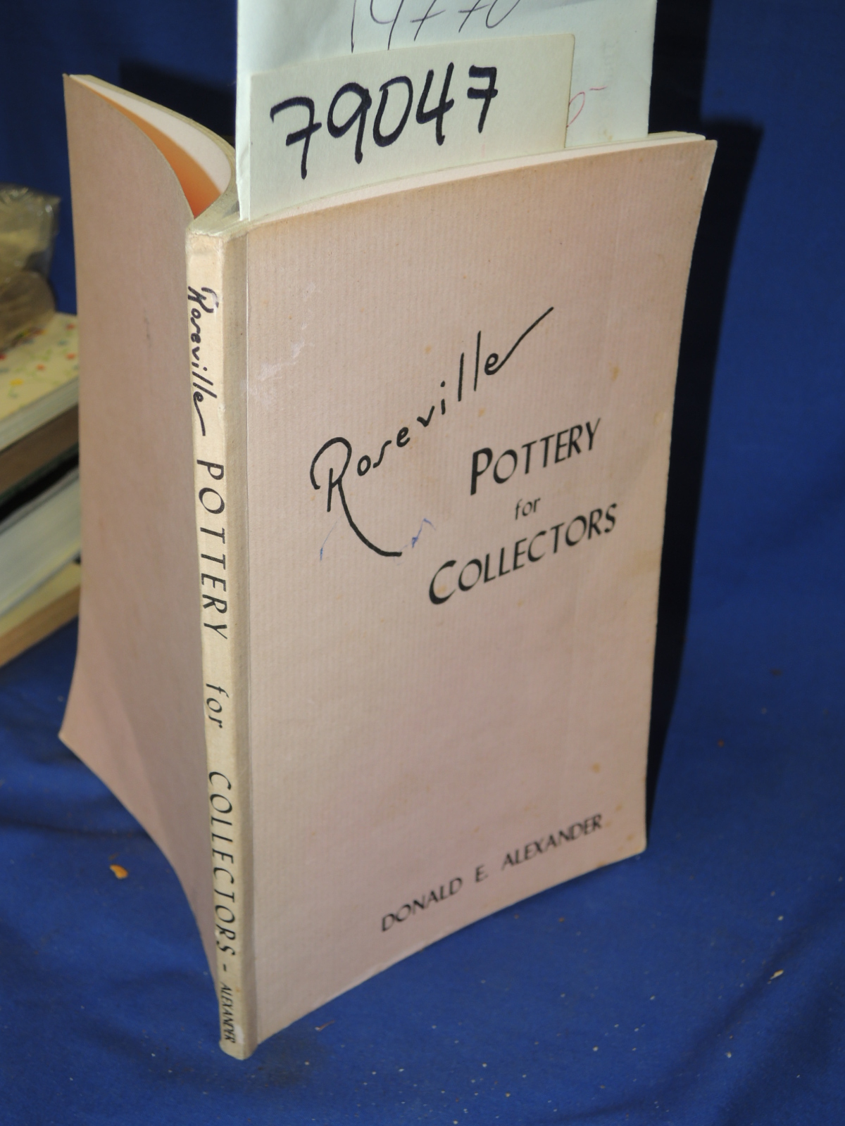 Alexander, Donald E.: ROSEVILLE POTTERY FOR COLLECTORS