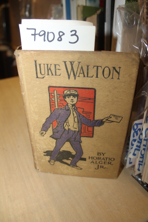 Alger, Horatio Jr.: LUKE WALTON  OR THE CHICAGO NEWSBOY