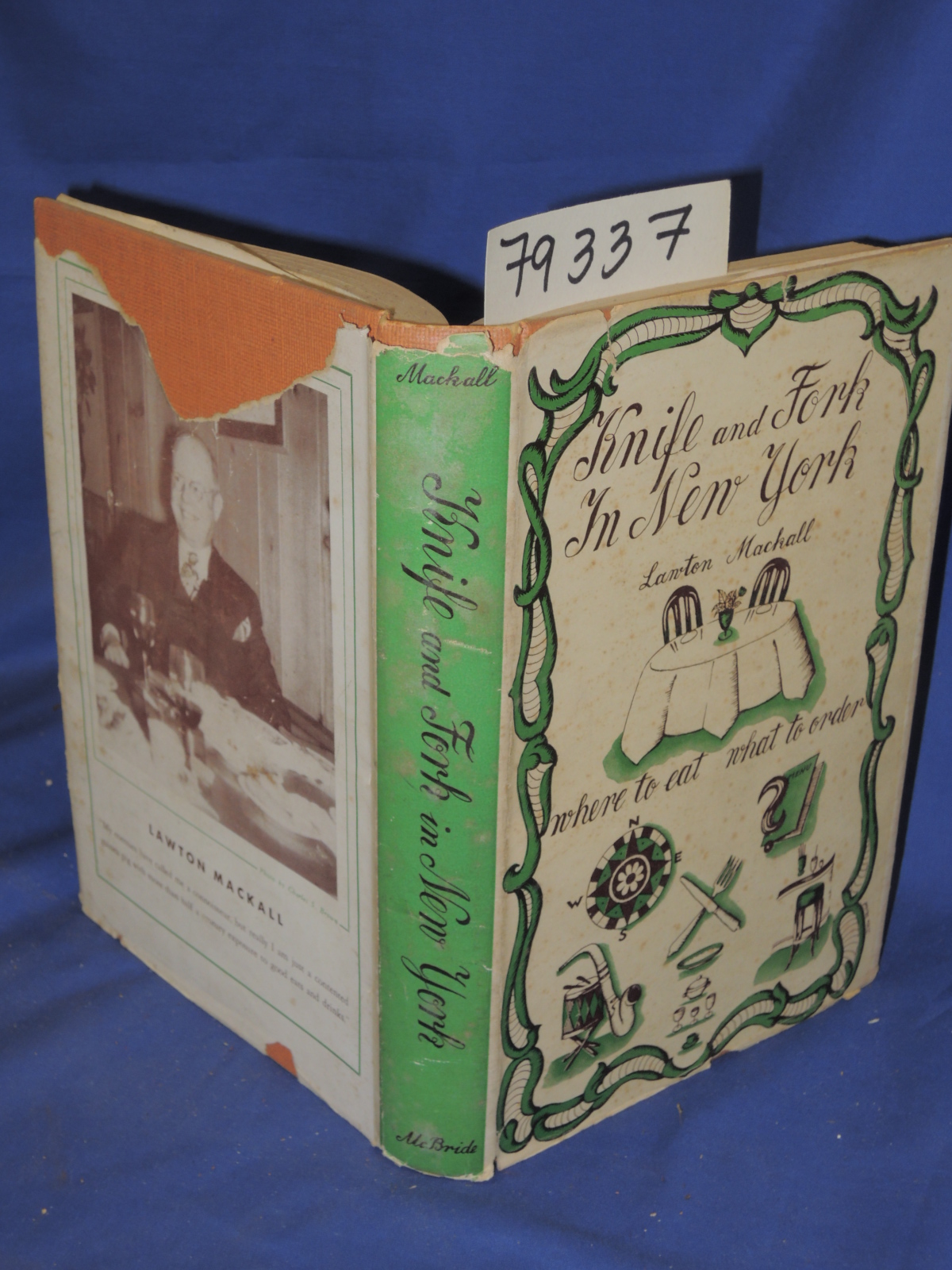 Mackall, Lawton: KNIFE AND FORK IN NEW YORK Where to Eat What to Order