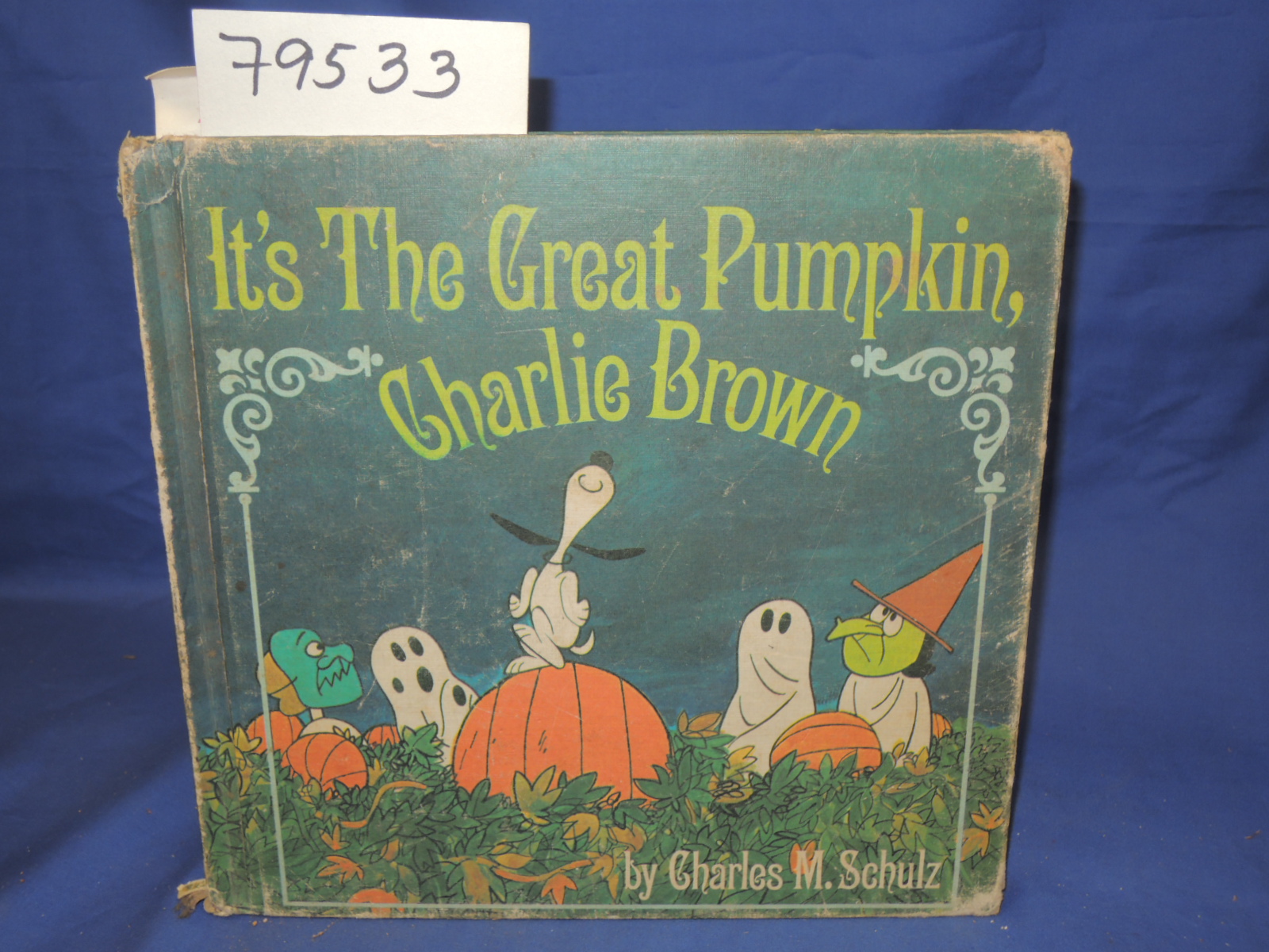 Schulz, Charles M.: IT'S THE GREAT PUMPKIN CHARLIE BROWN