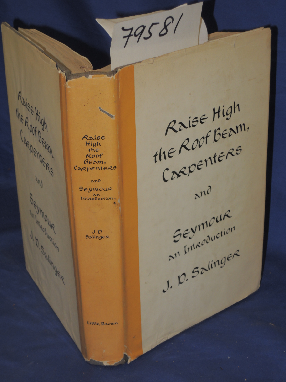 Salinger, J.D.: RAISE HIGH THE ROOF BEAM, CARPENTERS AND SEYMOUR AN INTRODUCTION