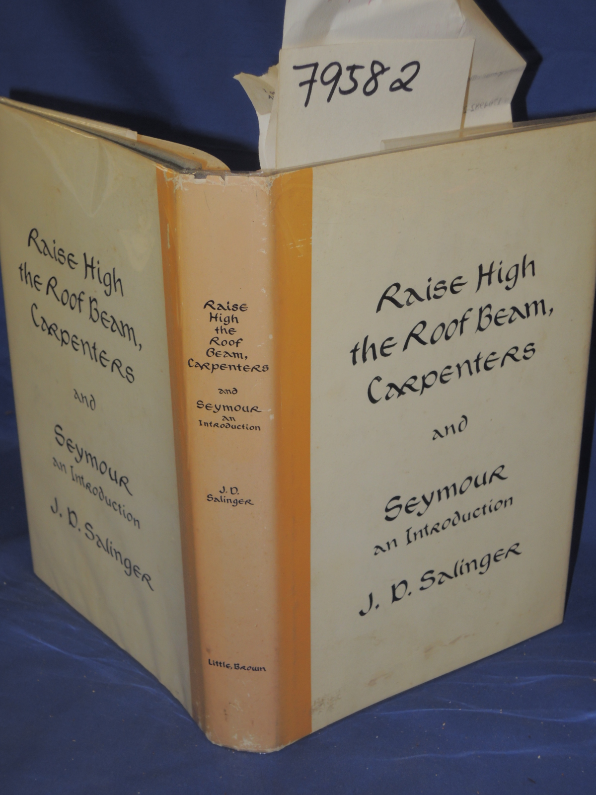 Salinger, J.D.: RAISE HIGH THE ROOF BEAM, CARPENTERS AND SEYMOUR AN INTRODUCTION