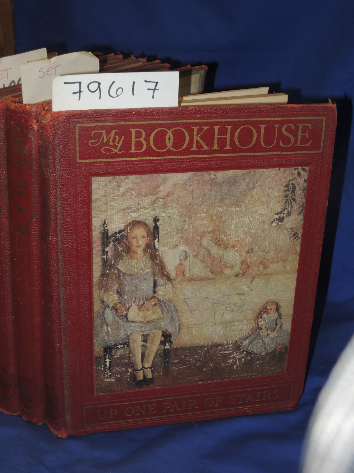 Miller, Olive Beaupre: My Bookhouse: 6 Volume Up One Pair of Stairs, The Magi...