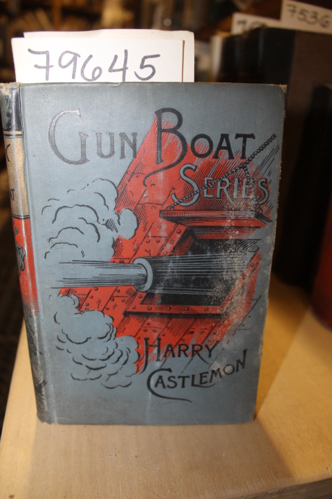 Castlemon, Harry: Frank on a Gunboat GUN BOAT SERIES Books for Boys by a Gunb...