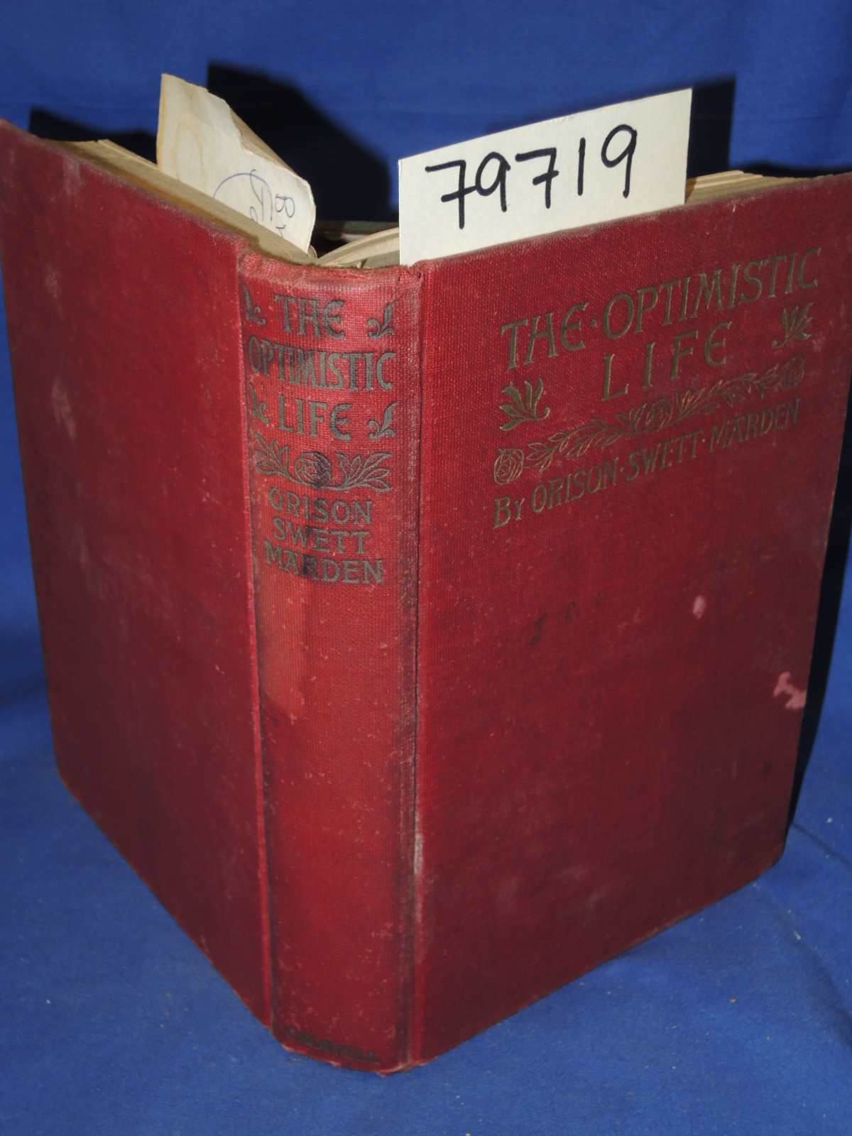 MARDEN, ORISON SWETT: THE OPTIMISTIC LIFE