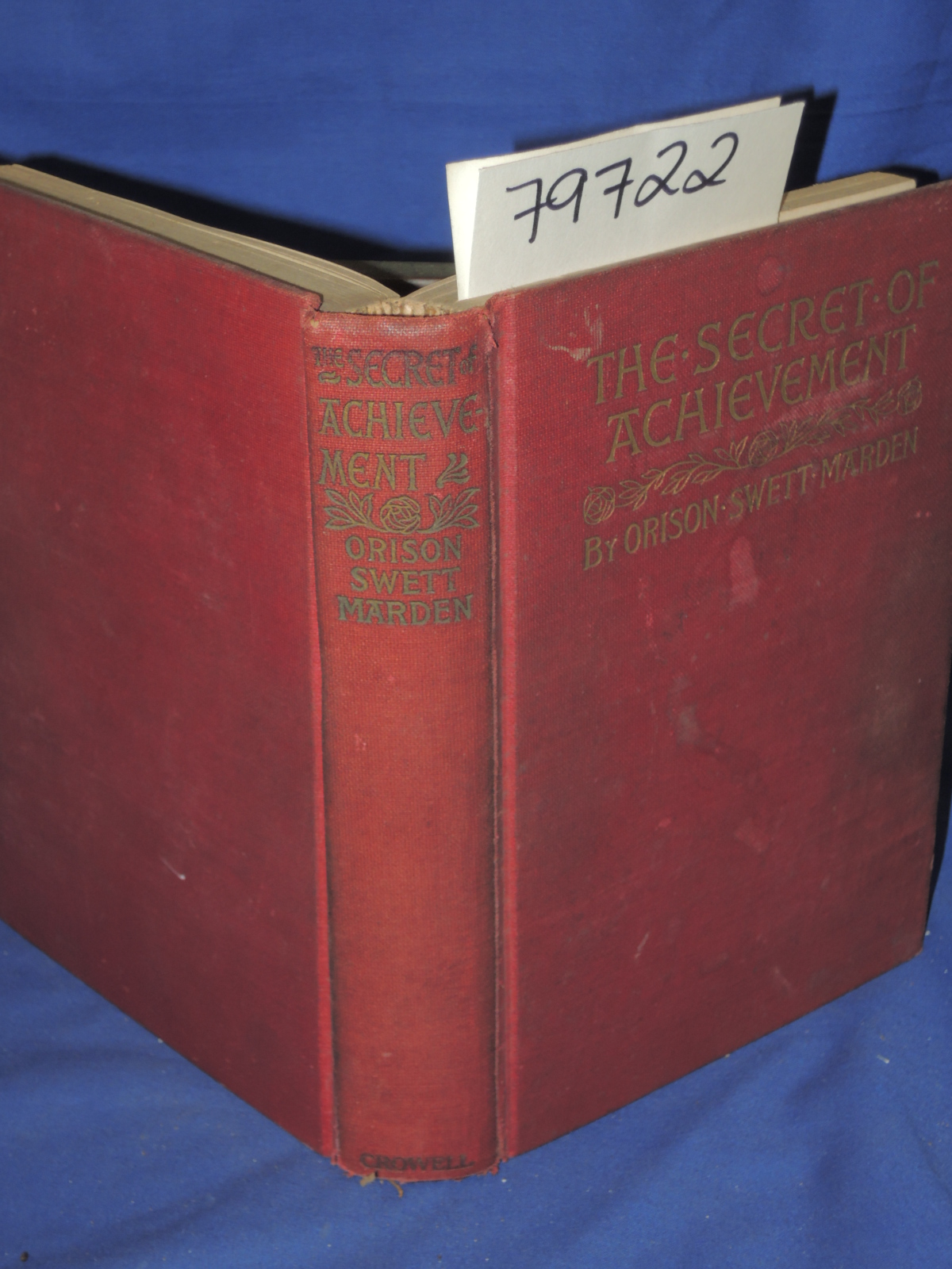MARDEN, ORISON SWETT: THE SECRET OF ACHIEVEMENT MAROON