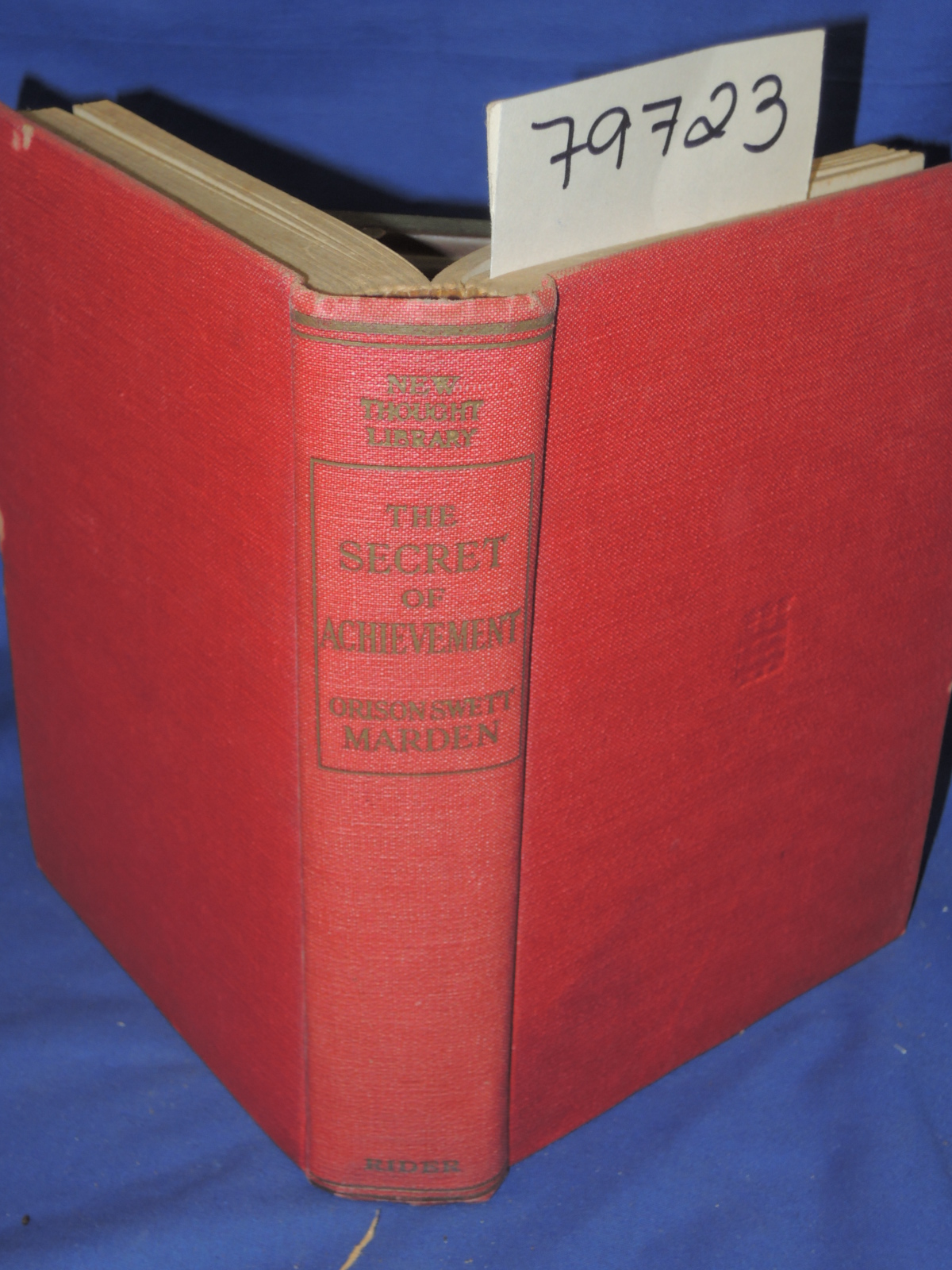 MARDEN, ORISON SWETT: THE SECRET OF ACHIEVEMENT RIDER