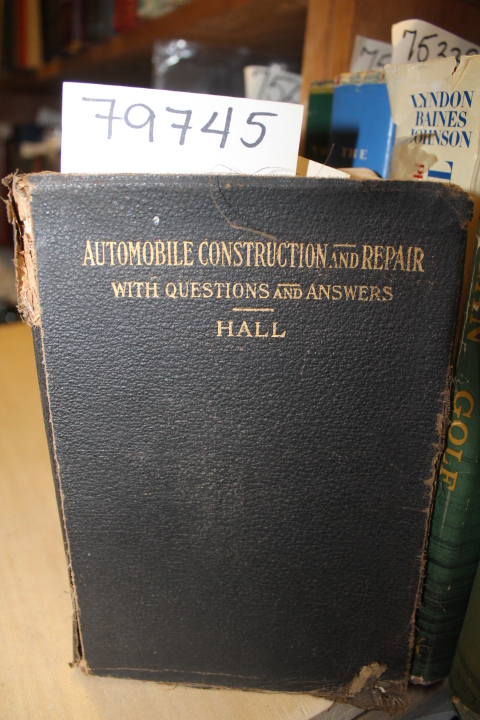 HALL, MORRIS A.: AUTOMOBILE CONSTRUCTION AND REPAIR WITH QUESTIONS AND ANSWERS