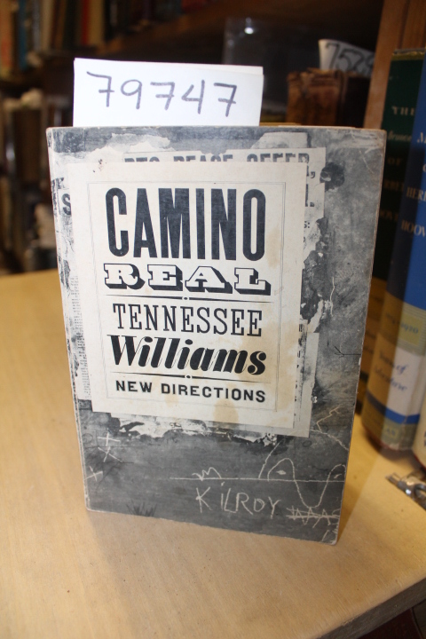 WILLIAMS, TENNESSEE: CAMINO REAL, A New Directions Book