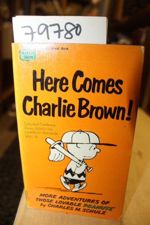 Schulz, Charles M.: HERE COMES CHARLIE BROWN!