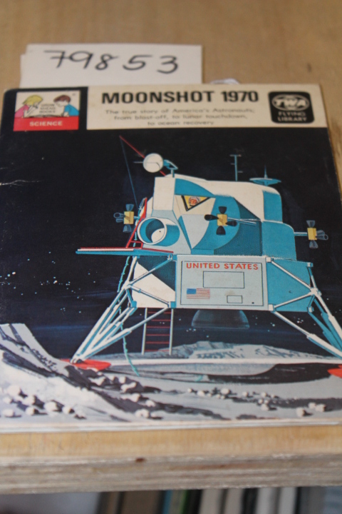 Lomask, Martha: Moonshot 1970