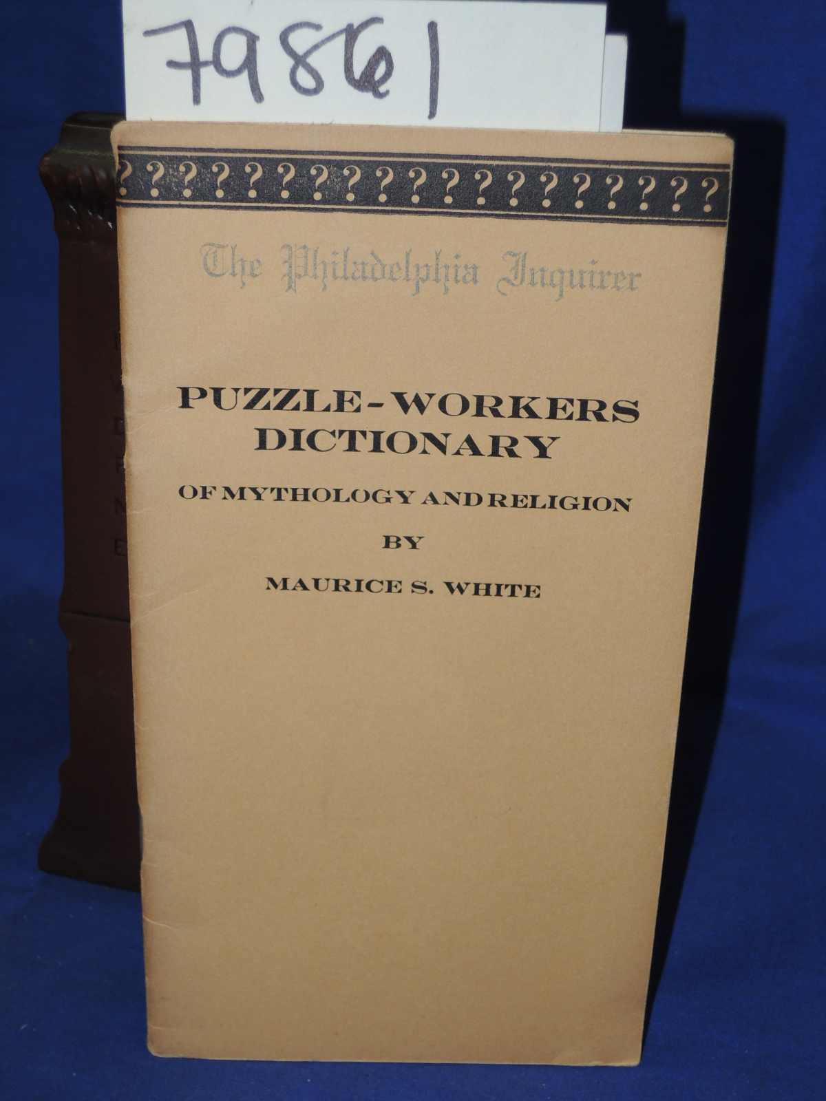 White, Maurice S.: PUZZLE-WORKERS DICTIONARY