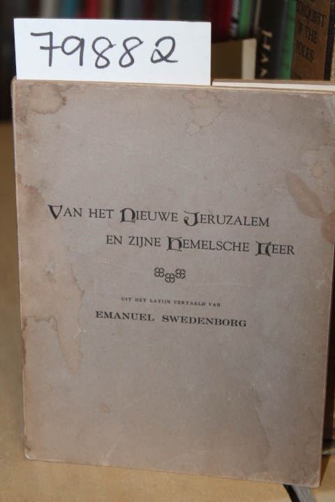 Swedenborg, Emanuel: VAN HET NIEUWE JERUZALEM EN ZIJNE HEMELSCHE LEER