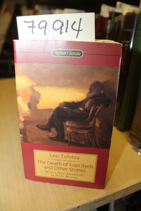 Tolstoy, Leo: The Death of Ivan Ilyitch and other Stories