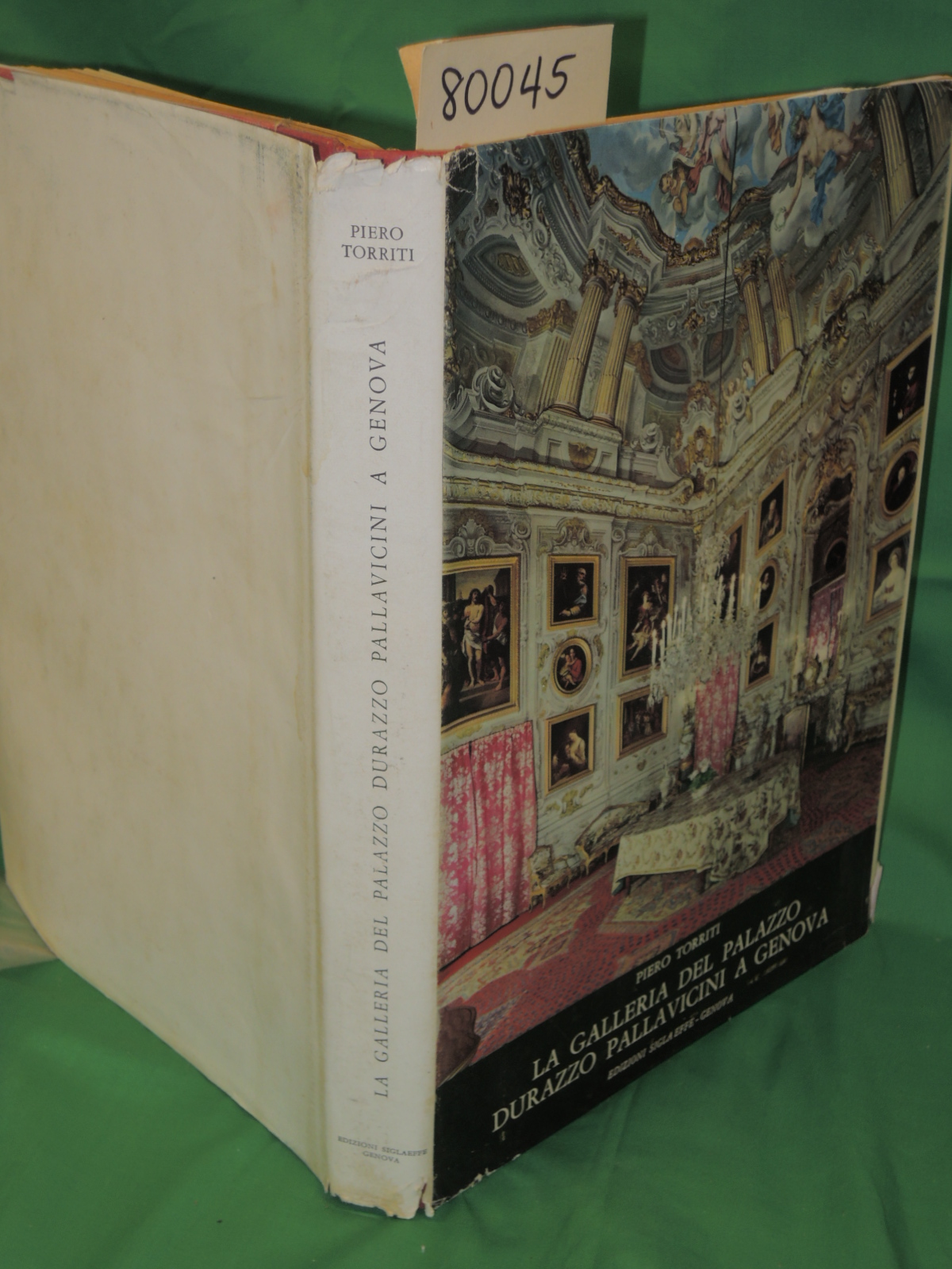 Torriti, Piero: LA GALLERIA DEL PALAZZO DURAZZO PALLAVICINI A GENOVA