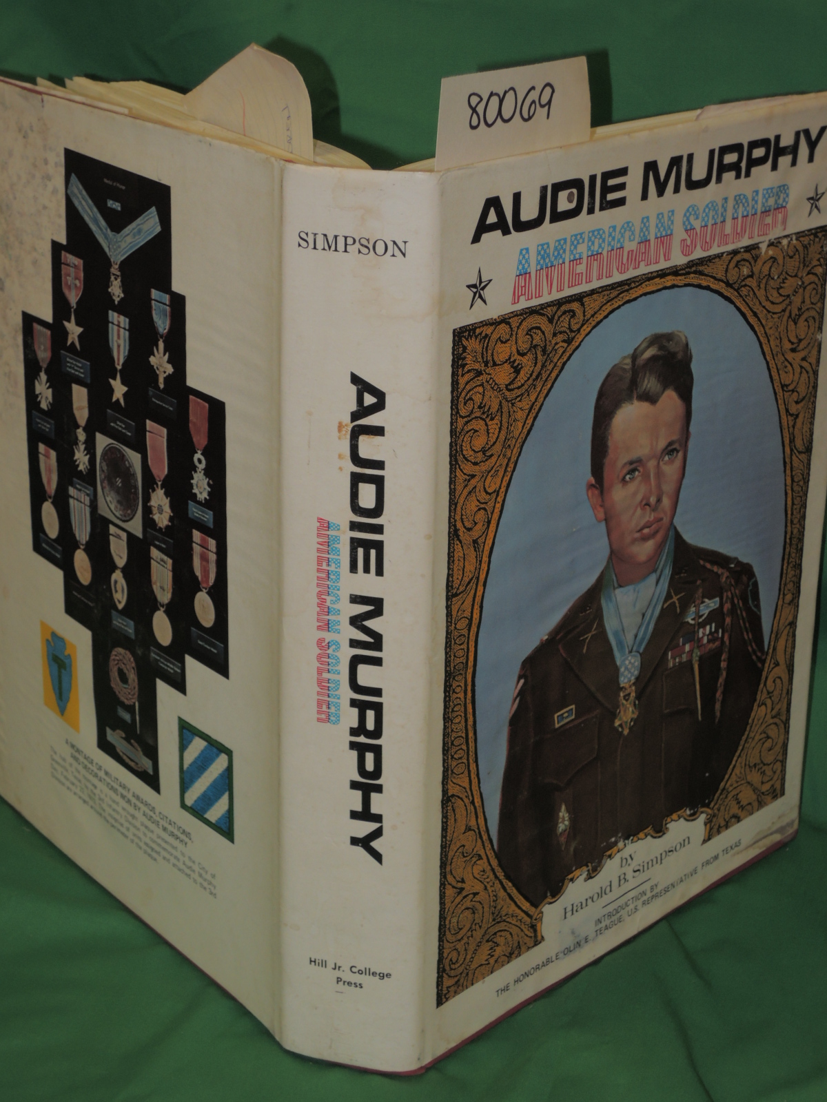 SIMPSON, COLONEL HAROLD INSCRIBED BY AUTHOR: AUDIE MURPHY AMERICAN SOLDIER