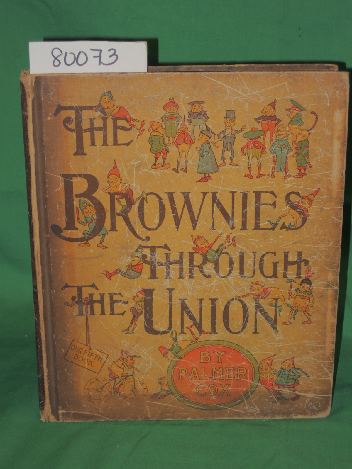 Cox, Palmer: THE BROWNIES THROUGH THE UNION