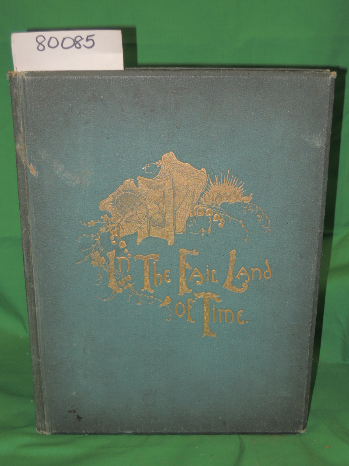 DE LONGPRE, PAUL; MINES, FRED; MAGUIRE, BERTHA;  Ra...: IN THE FAIR LAND OF TIME