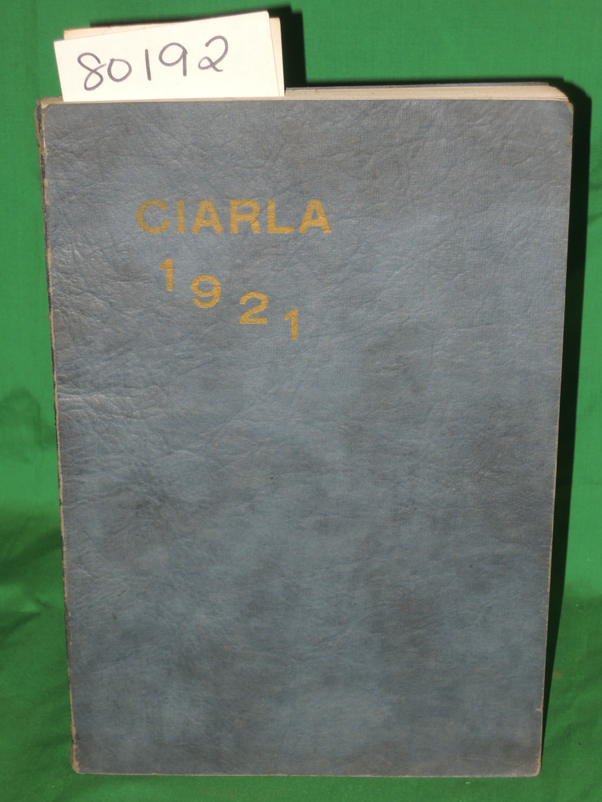 Muhlenberg College: THE CIARLA A College Annual, Muhlenberg College, 1921 Che...