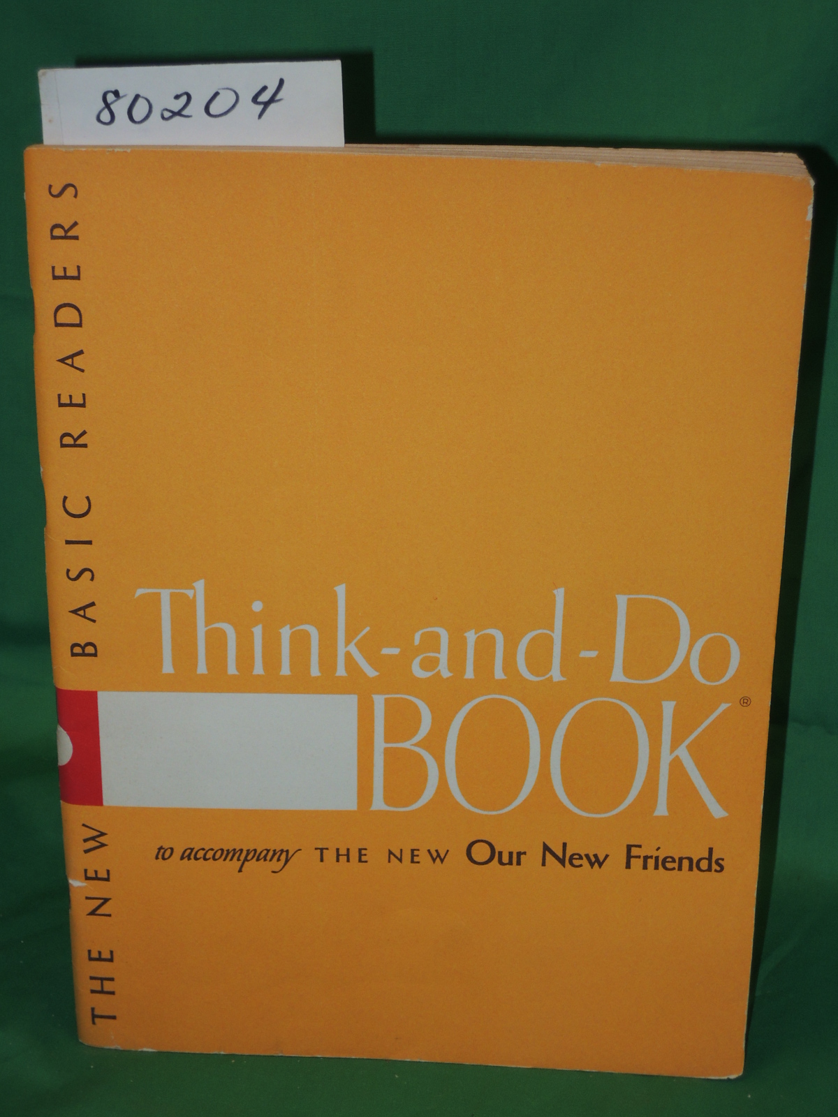 GRAY, MONROE ARTLEY: THINK-AND-DO BOOK  to accompany The New Our New Friends;...