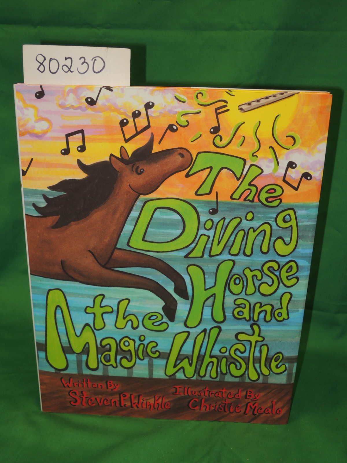 Winkle, Steven P.: The Diving Horse and The Magic Whistle