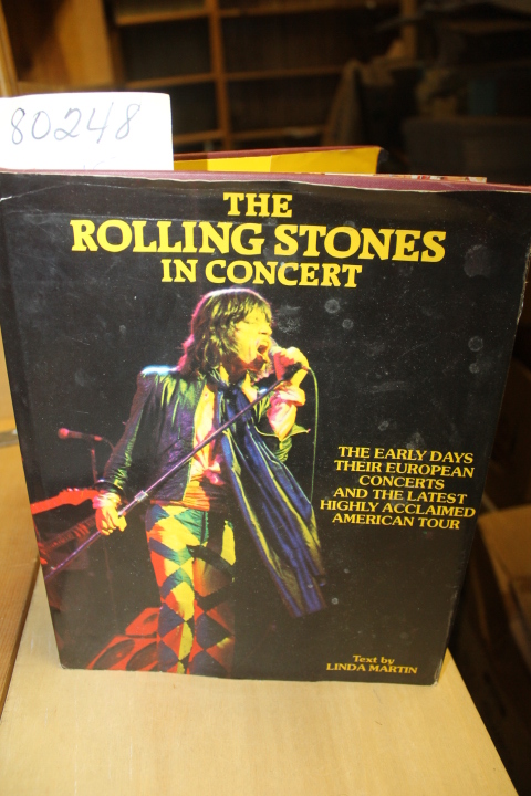 Martin, Linda & Smart, Ted and Gibbon,David: The Rolling Stones in Concert