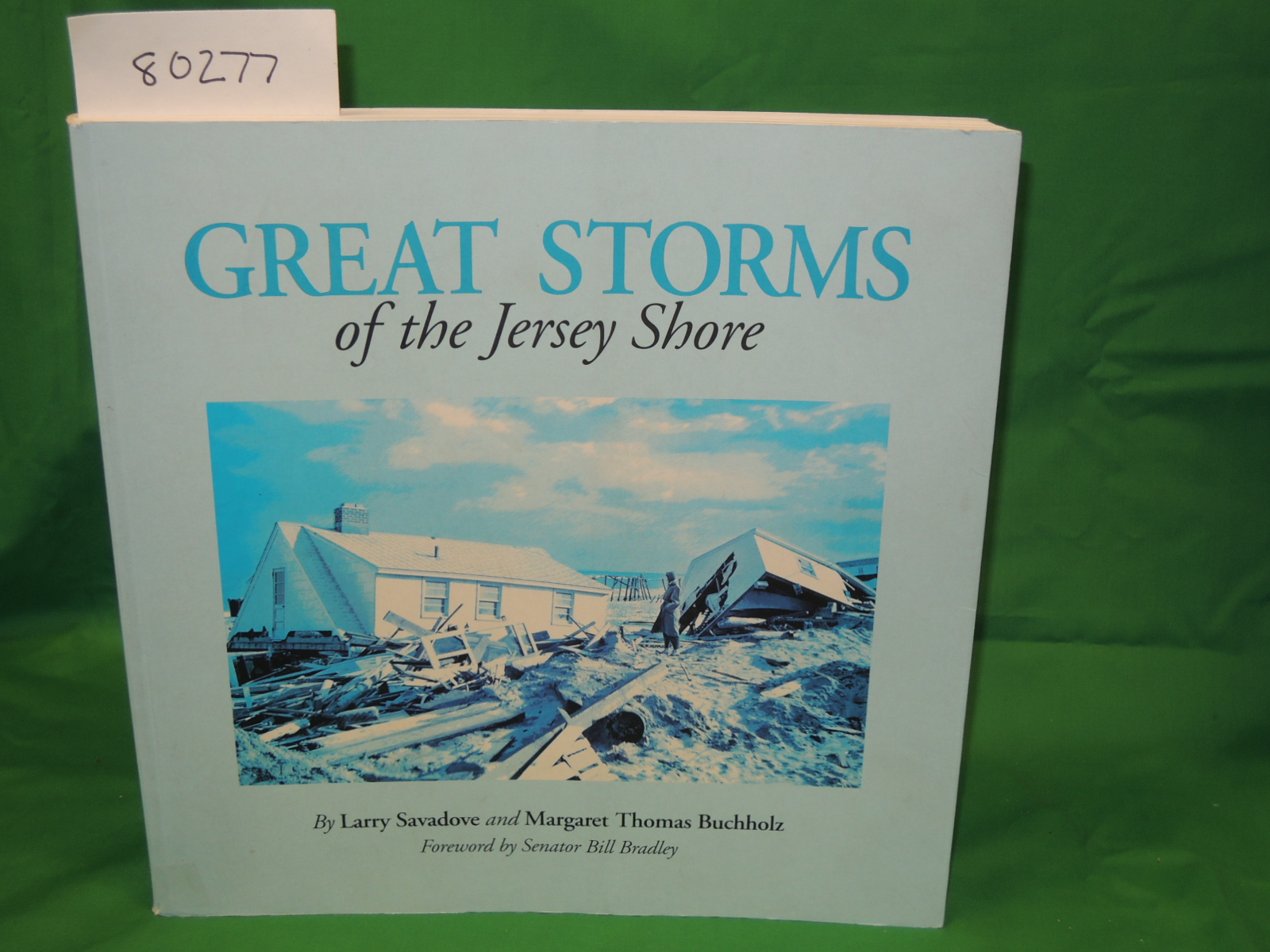 Salvadove, Larry & Buchholz, Margaret Thoma...: Great Storms of the Jersey Shore