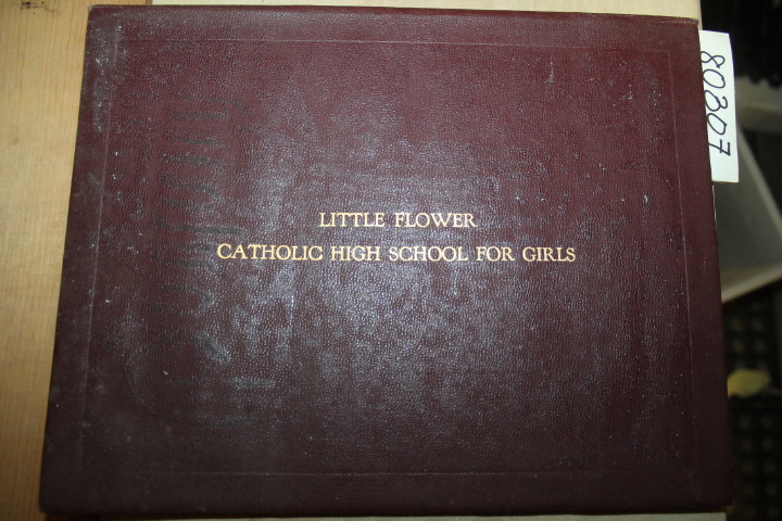 LITTLE FLOWER CATHOLIC HIGH SCHOOL: LITTLE FLOWER CATHOLIC HIGH SCHOOL FOR GI...