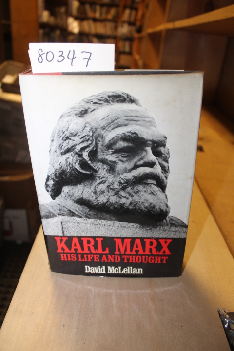 McLELLAN: KARL MARX HIS LIFE AND THOUGHT