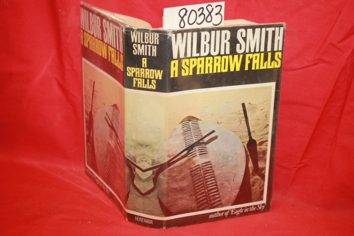 SMITH, WILBUR: A SPARROW FALLS GOOD
