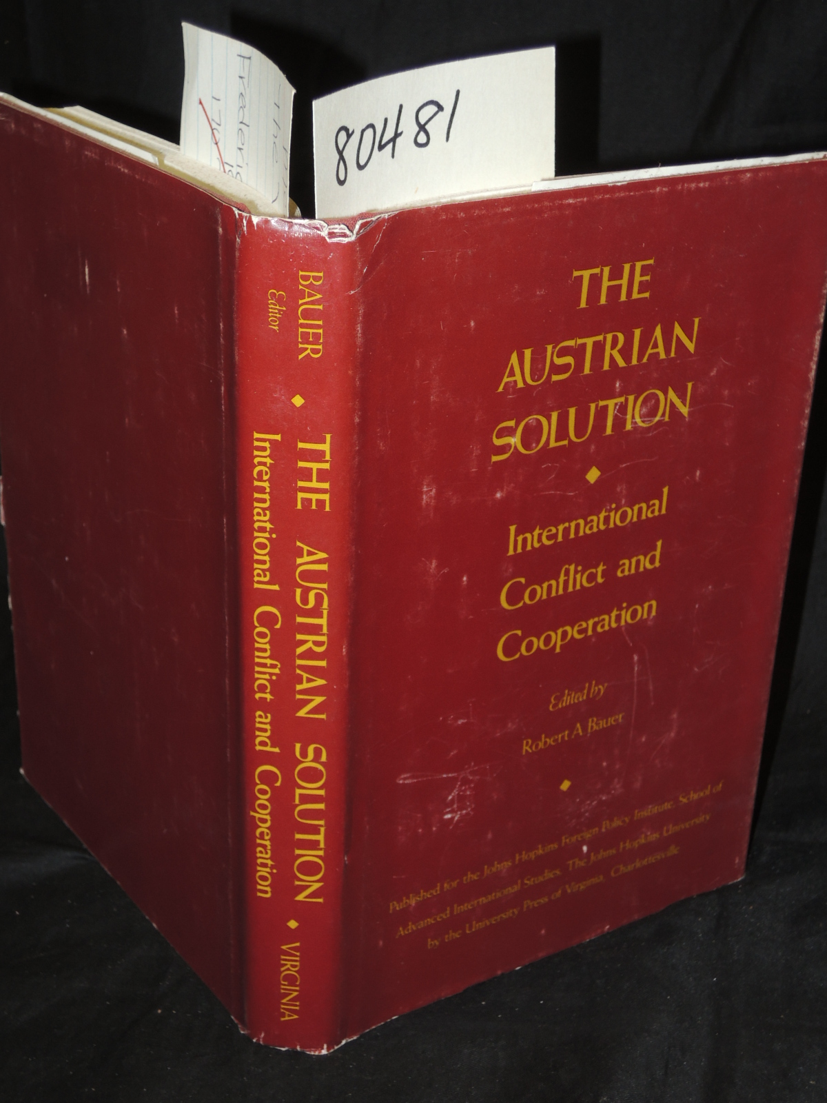 Bauer, Robert A.: The Austrian Solution: International Conflict  and Cooperation