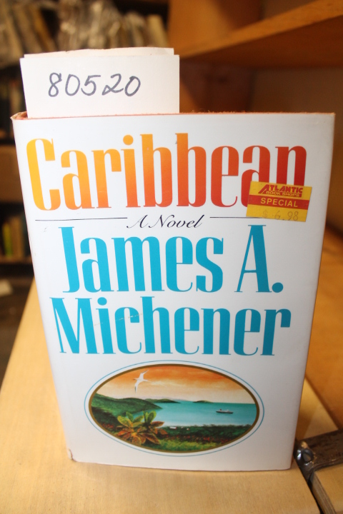 Michener, James A.: Caribbean, A Novel